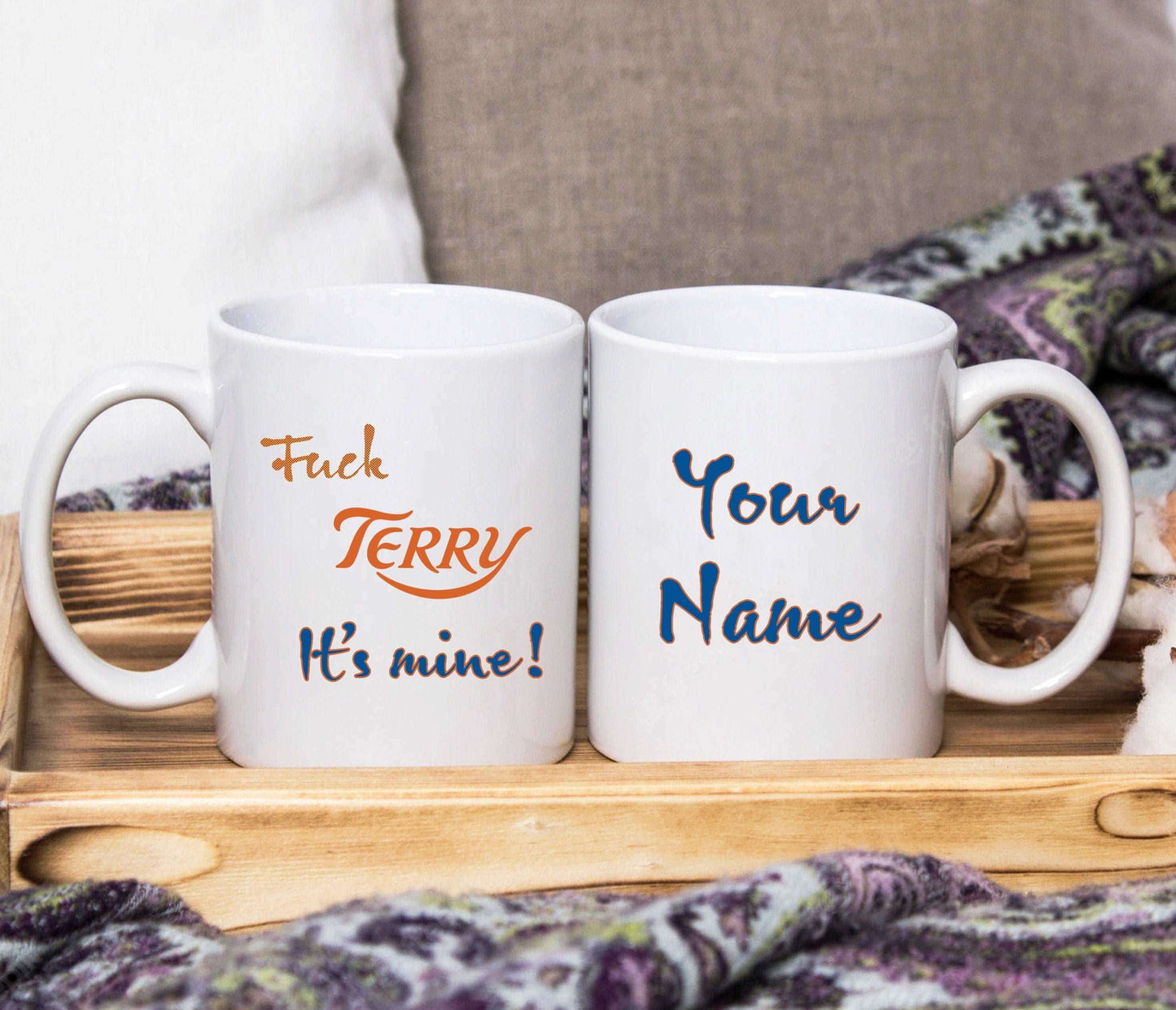 Fu** Terry It's Mine! Chocolate Orange Mug (Personalised) - SquidPot