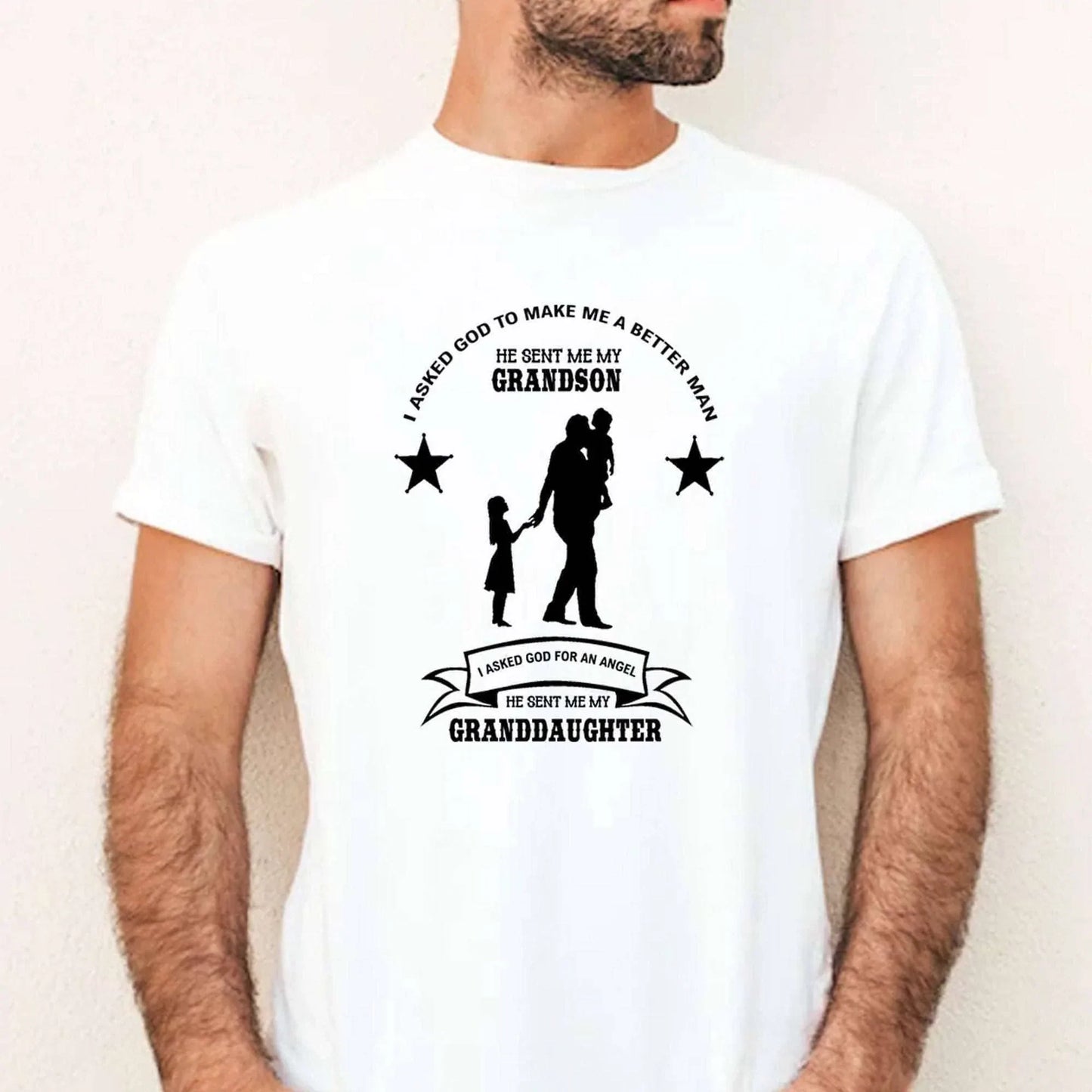 I asked God to make me a better man Grandson & Granddaughter to Grandad T-Shirt - SquidPot